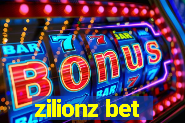 zilionz bet